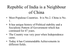 Republic of India is a Neighbour of China