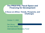 The PRGF/PSI, Fiscal Space and Financing for