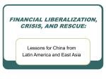 FINANCIAL LIBERALIZATION, CRISIS, AND RESCUE: