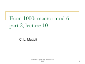 Econ 1000: macro: mod 6 part 2, lecture 10
