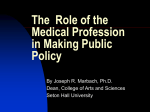 The Role of the Medical Profession in Making Public Policy