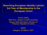 Searching European Identity Latvian 3rd Year of Membership in the