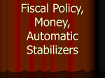 Fiscal Policy, Money, Automatic Stabilizers