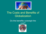 The Costs and Benefits of Globalization