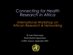 Source: WHO 2005 - International Workshop on African Research