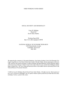 NBER WORKING PAPER SERIES SOCIAL SECURITY AND DEMOCRACY Casey B. Mulligan Ricard Gil