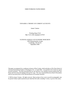 NBER WORKING PAPER SERIES TOWARDS A THEORY OF CURRENT ACCOUNTS Jaume Ventura