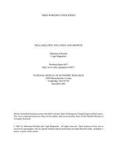 NBER WORKING PAPER SERIES DOLLARIZATION, INFLATION AND GROWTH Sebastian Edwards I. Igal Magendzo