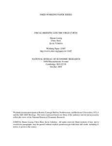 NBER WORKING PAPER SERIES FISCAL HEDGING AND THE YIELD CURVE Hanno Lustig