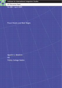 Fiscal Shocks and Real Wages Agustín S. Bénétrix IIIS Trinity College Dublin