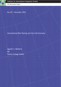 International Risk Sharing and the Irish Economy Agustín S. Bénétrix IIIS