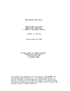 NBER WORKING PAPER SERIES MONETARY AND FISCAL POLICY UNDER PERFECT FORESIGHT: