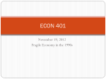 ECON 401 November 19, 2012 Fragile Economy in the 1990s