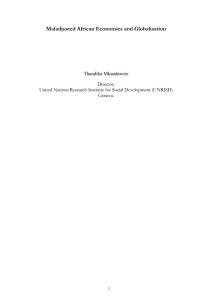 Maladjusted African Economies and Globalisation Thandika Mkandawire Director,