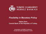 Flexibility in Monetary Policy  Hakan Kara