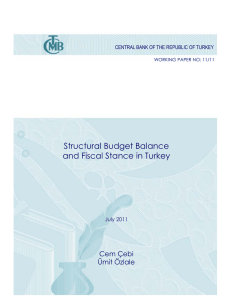 Structural Budget Balance and Fiscal Stance in Turkey Cem Çebi Ümit Özlale