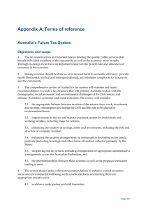 Appendix A: Terms of reference Australia’s Future Tax System Objectives and scope