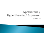 Hypothermia / Hyperthermia / Exposure