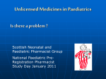 Unlicensed Medicines - Neonatal and Paediatric Pharmacists Group