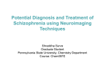Potential Diagnosis and Treatment of Schizophrenia using