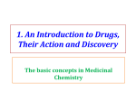 1. An introduction to drugs, their action and discovery