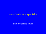 Anesthesia as a specialty - Katedra Anestezjologii i