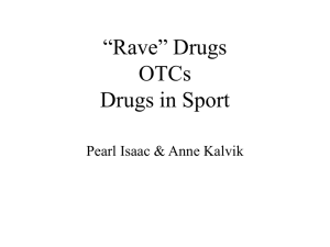 'Rave' drugs / OTCs / Drugs in Sport