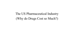 The US Pharmaceutical Industry (Why Do Drugs Cost So Much?