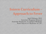 Approach To Fever (et al…) Intern Lecture Series
