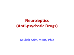 Neuroleptics (Anti-psychotic Drugs)