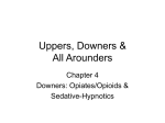 Uppers, Downers & All Arounders