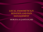 LOCAL ANESTHETICS,IV SEDATION AND PAIN MANAGEMENT