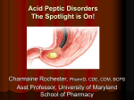 Bio and Patho of Acid Peptic Disorders: What caused the Ulcer?