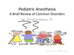 Pediatric Anesthesia A Brief Review of Major Topics