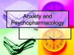 Anxiety and Psychopharmacology