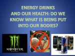 ENERGY DRINKS AND OUR HEALTH: DO WE KNOW WHAT IS …