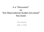Is a “Discussion” on “Are Oservational Studies Any Good
