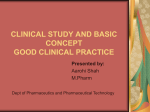 CLINICAL STUDY AND BASIC CONCEPT GOOD CLINICAL PRACTICE