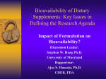 Bioavailability of Dietary Supplements: Key Issues in
