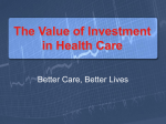 The Value of Investment in Health Care