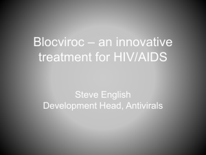 Blocviroc - a unique treatment for HIV/AIDS