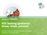 HIV testing guidance: know, treat, prevent