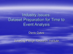 Industry Issues: Dataset Preparation for Time to Event Analysis