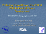 Fostering Innovation on the Critical Path to Medical Device