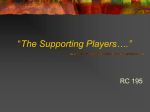 “The Supporting Players….”
