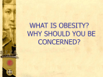 What is Obesity? Should we be concerned?