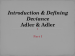 Introduction & Defining Deviance Adler & Adler