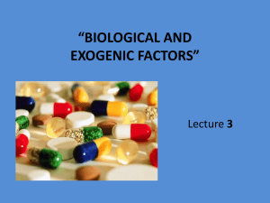 “Biological and exogenic factors”