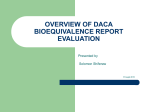 OVERVIEW OF DACA BIOEQUIVALENCE REPORT EVALUATION