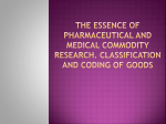 THE ESSENCE OF Pharmaceutical and medical commodity